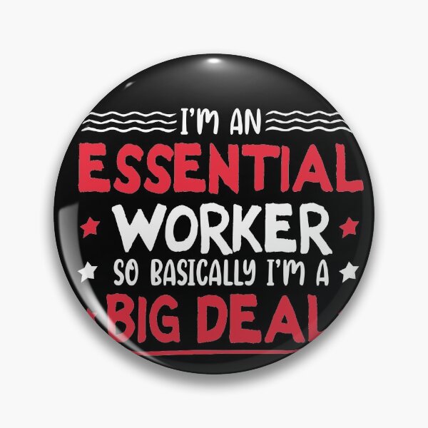 Item preview, Essential Worker Big Deal, Essential Worker shirt, Essential Hero Quarantine shirt designed and sold by Noussairox.