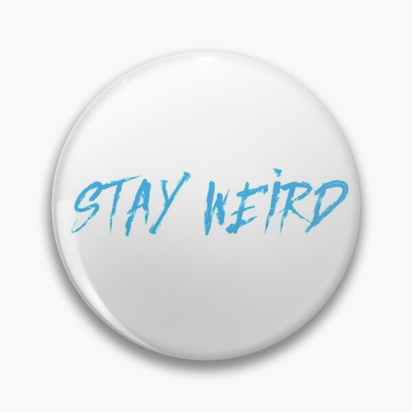 Item preview, stay weird blue designed and sold by gulfballs.