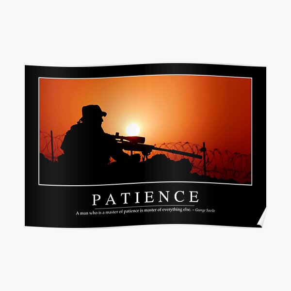 Patience: Inspirational Quote and Motivational Poster Poster