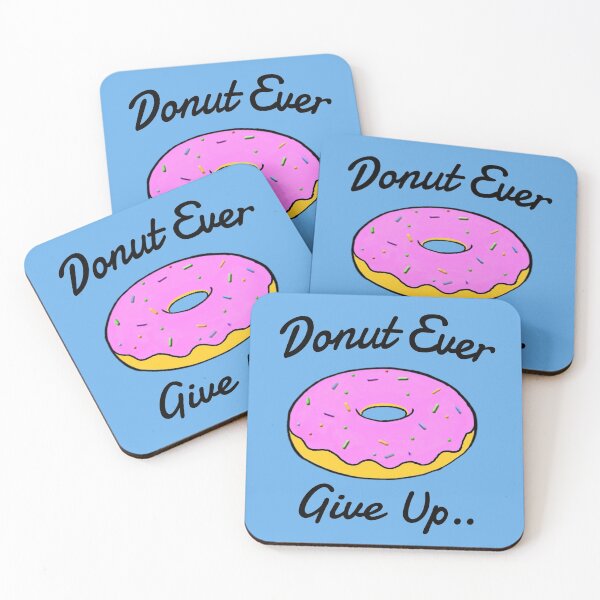 Item preview, Donut Ever Give up designed and sold by Rob Price.