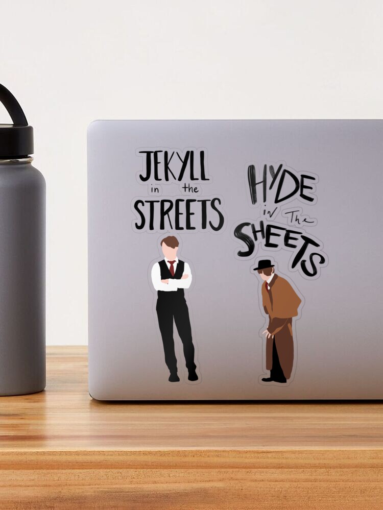 Jekyll in the Streets, Hyde in the Sheets