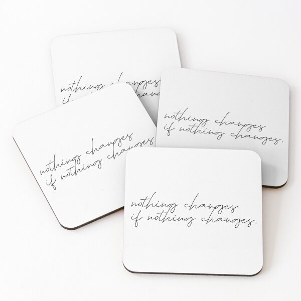 Item preview, nothing changes if nothing changes designed and sold by belleamebabe.