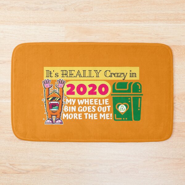 Item preview, It’s Really Crazy; My Wheelie Bin goes out more than me! A fun design, a souvenir of 2020 “Stay Safe” Wheelie Bin!   designed and sold by JOHNC1.
