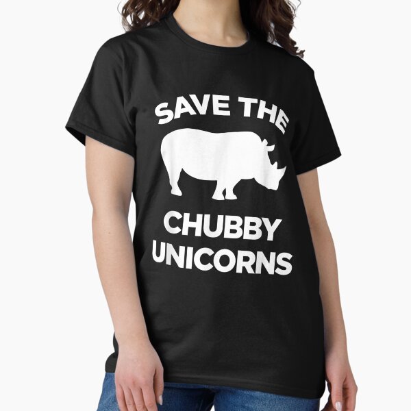 Save The Chubby Unicorns Funny Unicorn Lover Cute Rhinoceros Classic T-Shirt