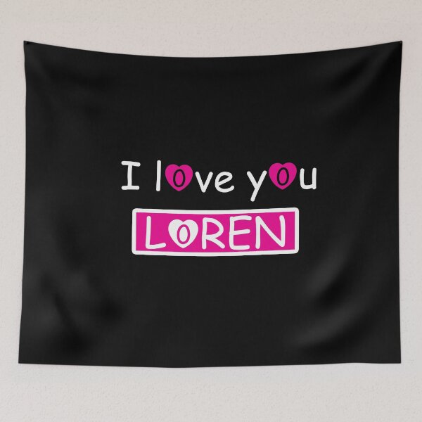 Item preview, I love you loren : all merch shirts phone case poster hoodie clothes sticker notebook designed and sold by Saidjaddi.