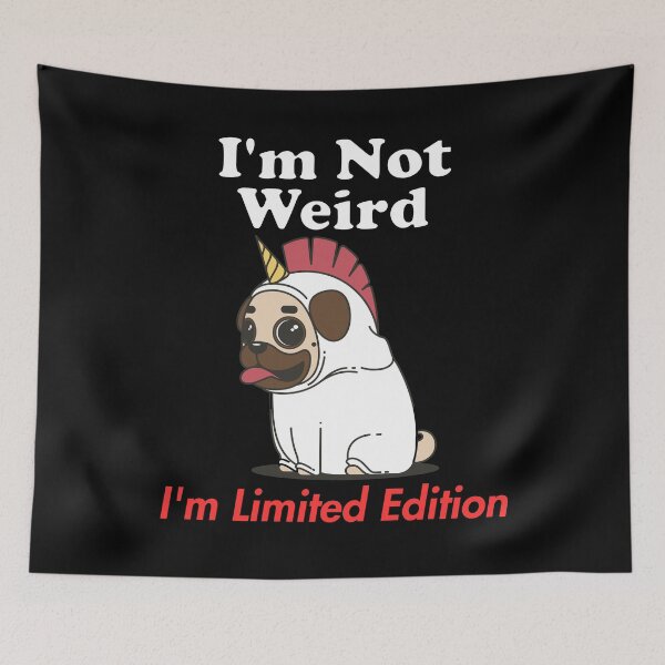 Item preview, I’m not weird I’m Limited Edition funny Unicorndog designed and sold by WTFdesign.