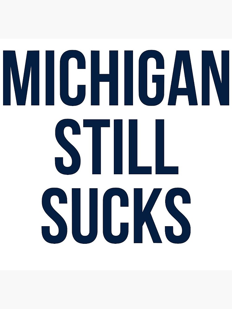 Michigan Sucks