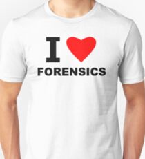 I Love Forensics Unisex T-Shirt