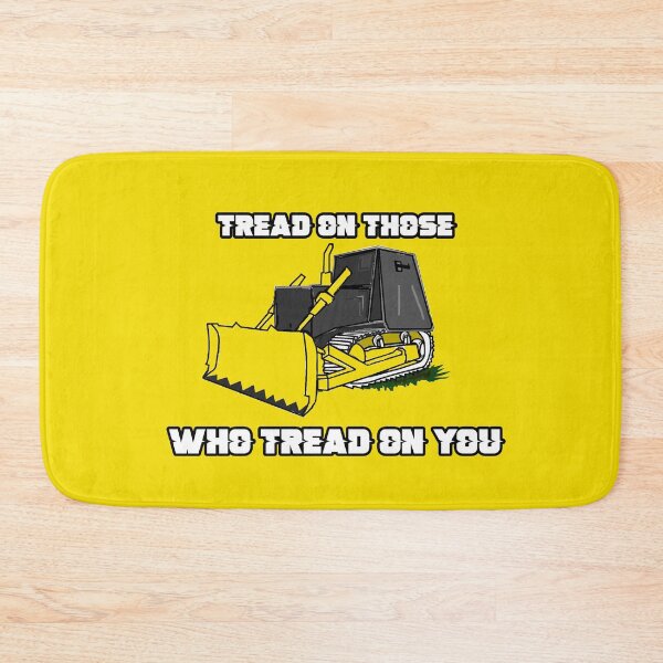 Item preview, Tread On Those Who Tread On You | Killdozer | Meme | Stickers, Prints, Clothing & More! designed and sold by DesignerMcr.