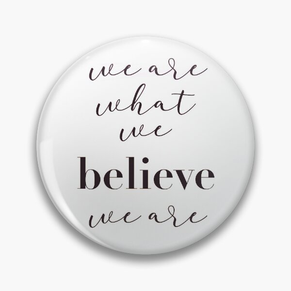 Item preview, We are what we believe we are designed and sold by tharmon11.