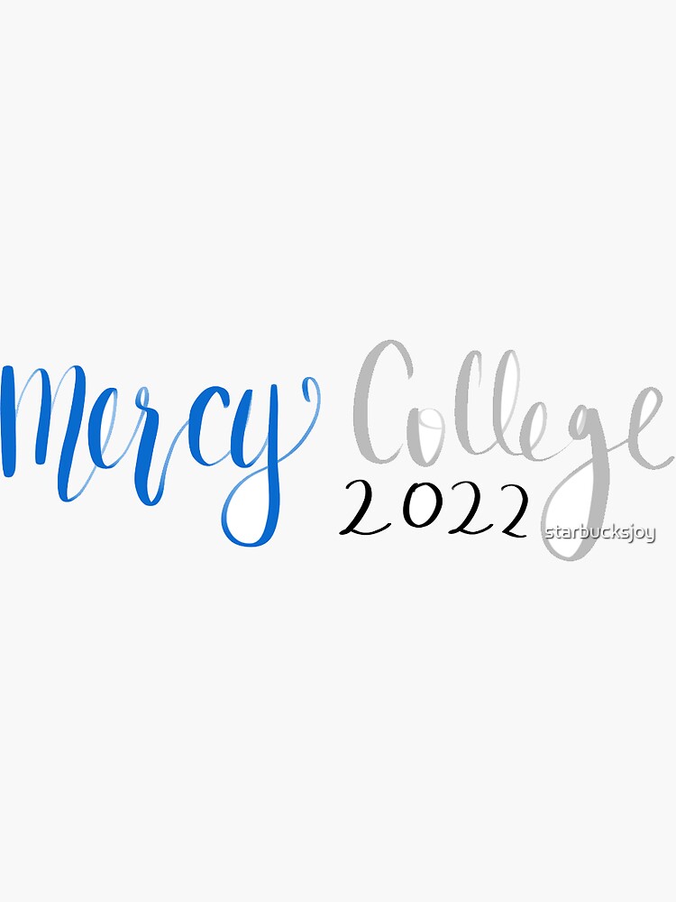 "Mercy College 2022" Sticker for Sale by starbucksjoy Redbubble