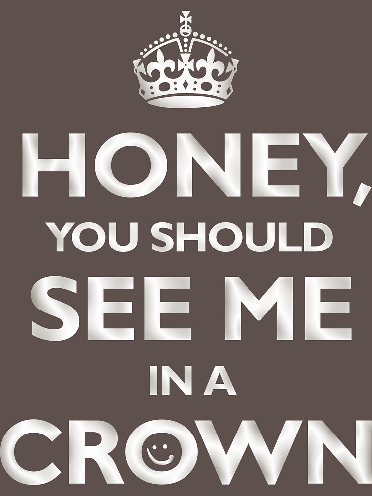 Honey You Should See Me In A Crown Unisex T Shirt A T Shirt Of Quote Bbc Sherlock And Jim Moriarty Goodness