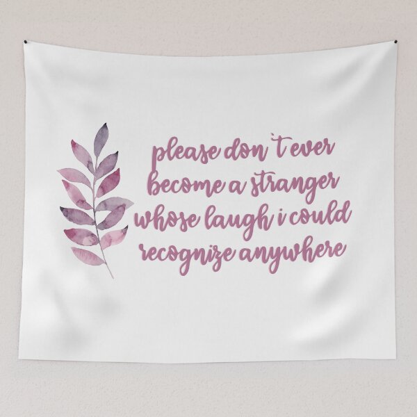 Item preview, please don't ever become a stranger designed and sold by lovely-lyrics.