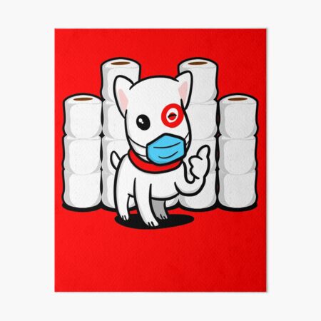 Essential Bullseye Dog with Toilet Paper Art Board Print