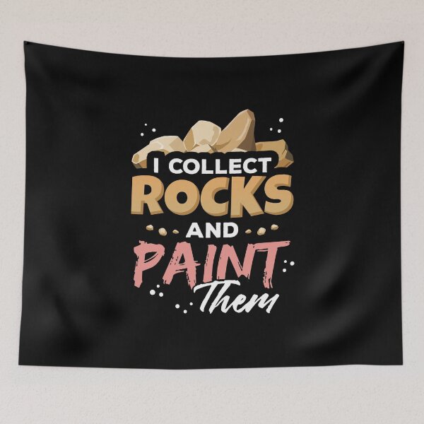 Item preview, I Collect Rocks and Paint designed and sold by Mrpotts73.