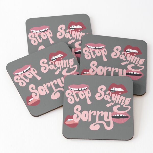 Item preview, Stop Saying Sorry designed and sold by thedailygrind.