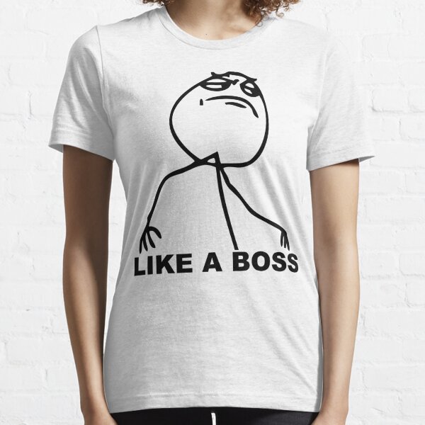 Like a Boss Meme Essential T-Shirt
