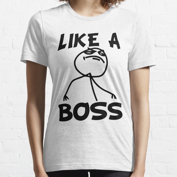 Like a Boss Meme Essential T-Shirt