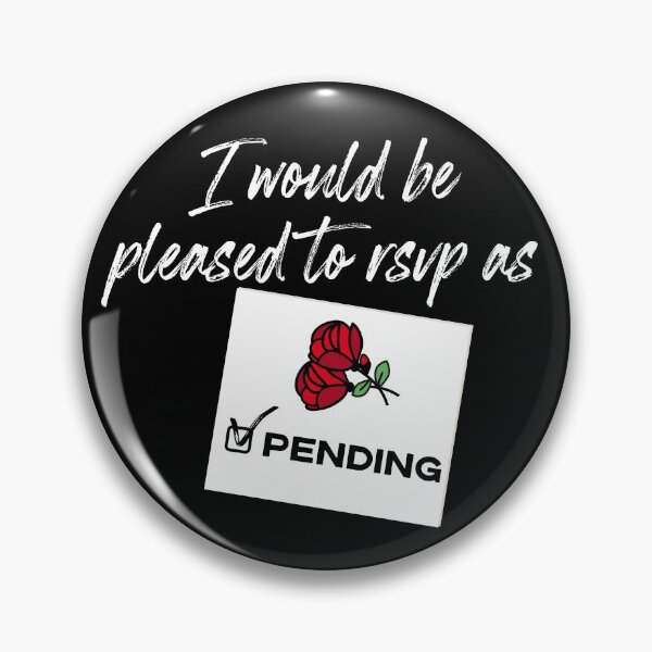 Item preview, I'd Be Pleased To RSVP As Pending - Schitt's Creek designed and sold by The-Goods.