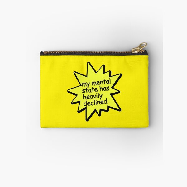 Item preview, my mental state has heavily declined designed and sold by GoGoZepelli.