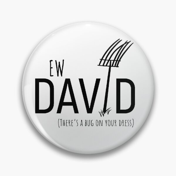 Item preview, Ew David, There's Bug On Your Dress. Schitt's Creek's David Rose with a Pitch Fork in an Amish Field designed and sold by The-Goods.
