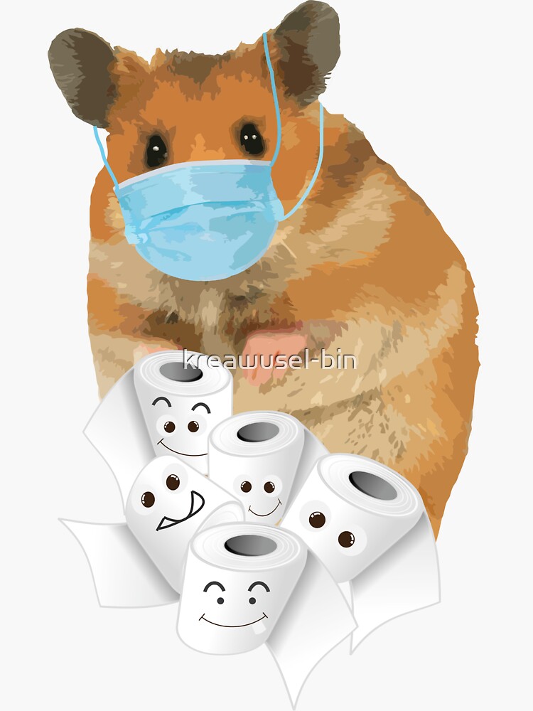 "Hamsters hamsters humor sarcasm toilet paper 2020" Sticker for