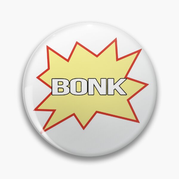Item preview, BONK designed and sold by dombeef.