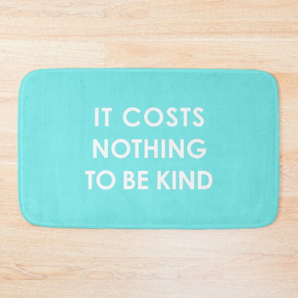 Item preview, It cost nothing to be kind designed and sold by corbrand.