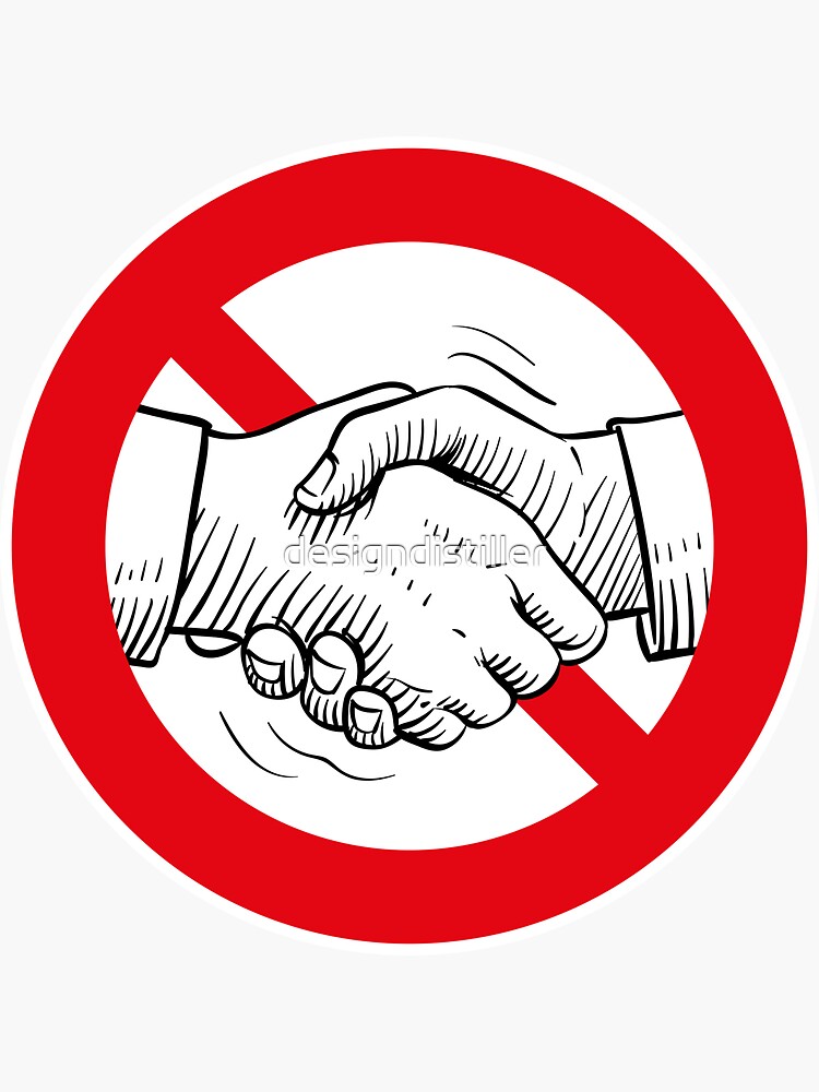 "DON'T SHAKE HANDS PROHIBITION SIGN" Sticker for Sale by
