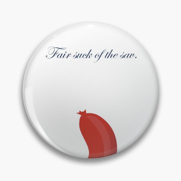 Item preview, Fair suck of the sav designed and sold by PeteOfTas.