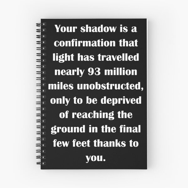 Item preview, Your shadow... Light text designed and sold by lyricalshirts.