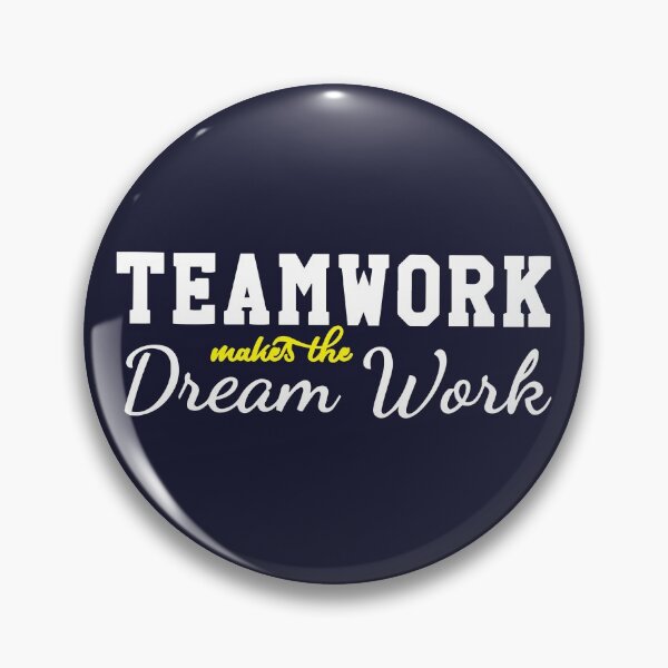 Item preview, Teamwork Makes The Dream Work designed and sold by RAWWR.