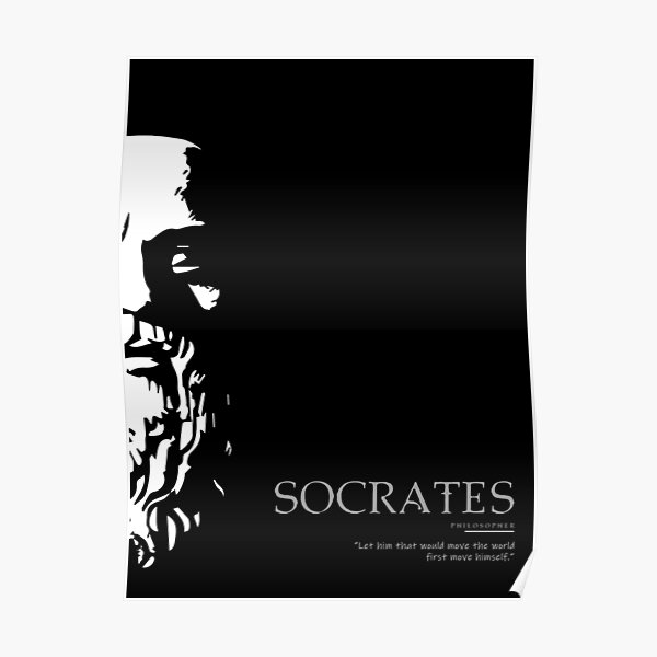 A Quote By Socrates Poster