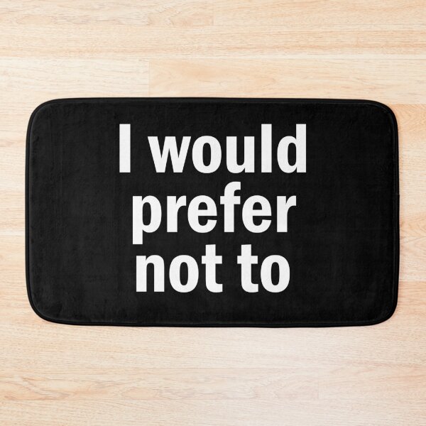 Item preview, zizek I would prefer not to designed and sold by untagged-shop.