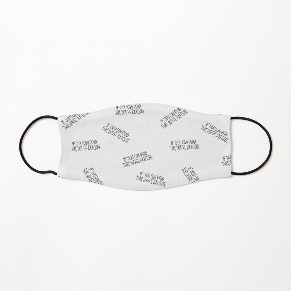 If you can read this, you're too close - introvert 4 black on white Mask