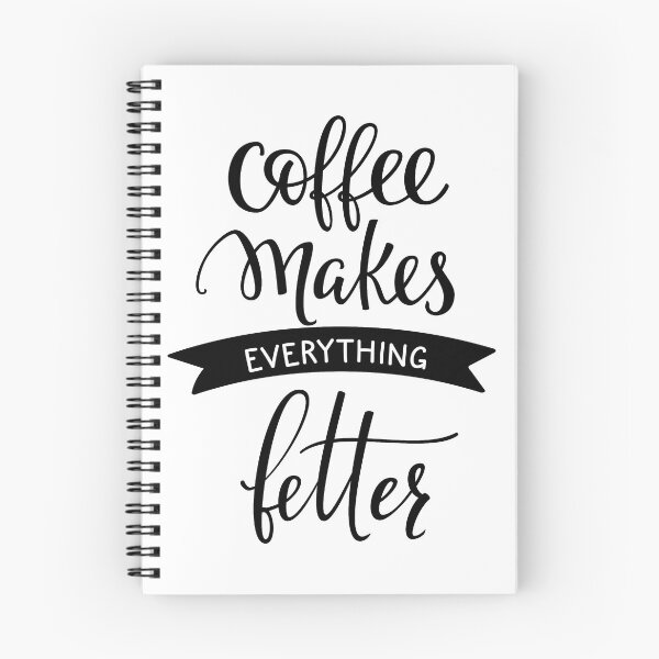 Item preview, Coffee Makes Everything Better designed and sold by ProjectX23.