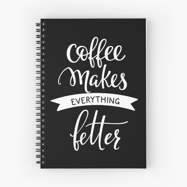Item preview, Coffee Makes Everything Better designed and sold by ProjectX23.