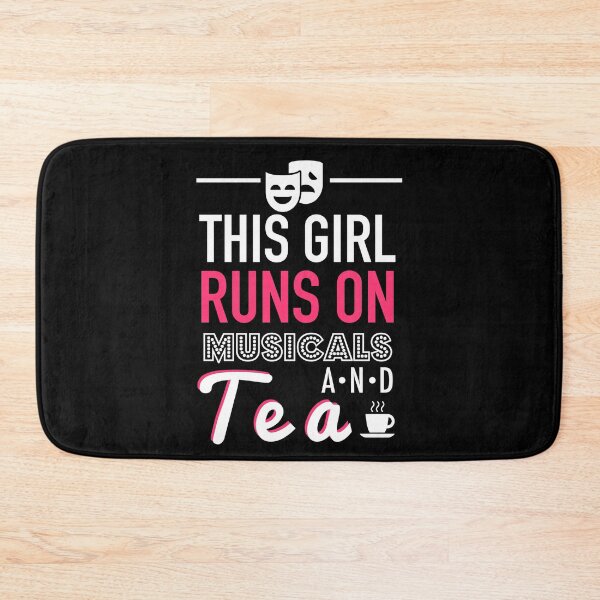 Item preview, This Girl Runs On Musicals and Tea (Fueled by Musicals and Tea) designed and sold by JukeLox.