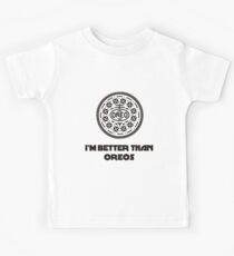 I'm Better Than Oreos Kids Tee