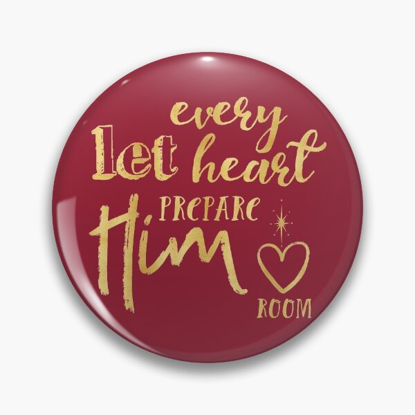 Item preview, Let Every Heart Prepare Him Room (faux gold text) designed and sold by Christine Philbrick.