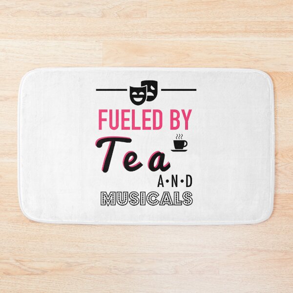 Item preview, Fueled by Musicals and Tea (This Girl Runs On Musicals and Tea) designed and sold by JukeLox.