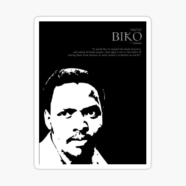 A Quote By Steve Biko Sticker