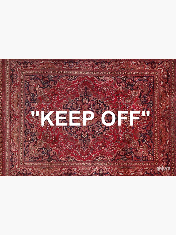 "KEEP OFF" - Antique Orian rug by ghjura