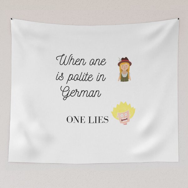 Item preview, When one is polite in German, one lies - Goethe designed and sold by Time4German.