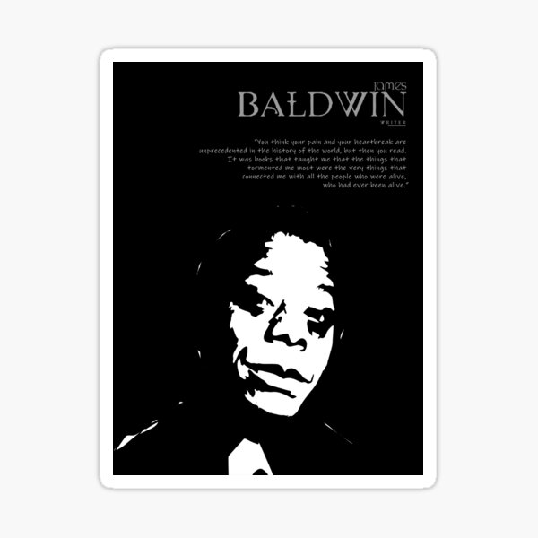 A Quote By James Baldwin Sticker
