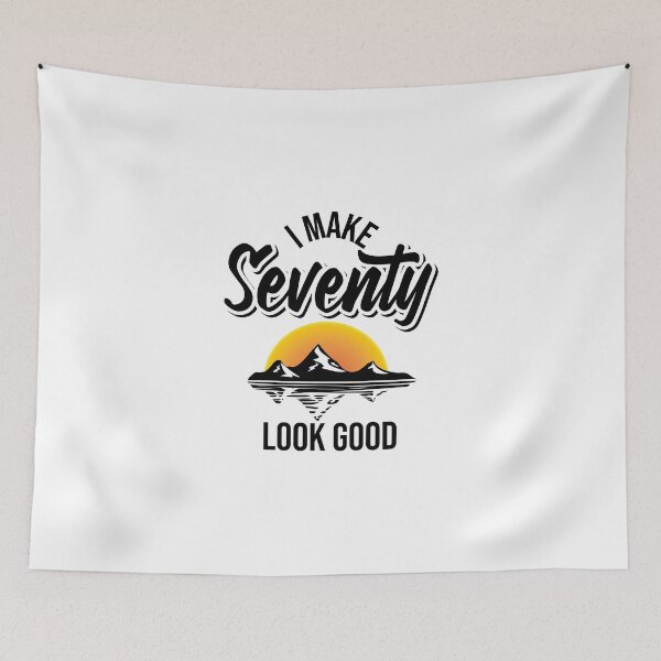 Item preview, I make  seventy look good - 70th birthday gifts designed and sold by Cutebutfunny.