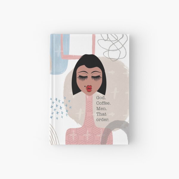 God. Coffee. Men. That Order Hardcover Journal