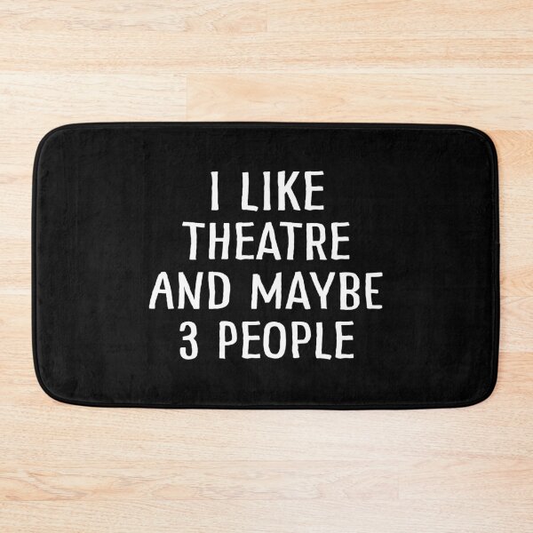 Item preview, I Like Theatre and Maybe 3 People designed and sold by teesaurus.