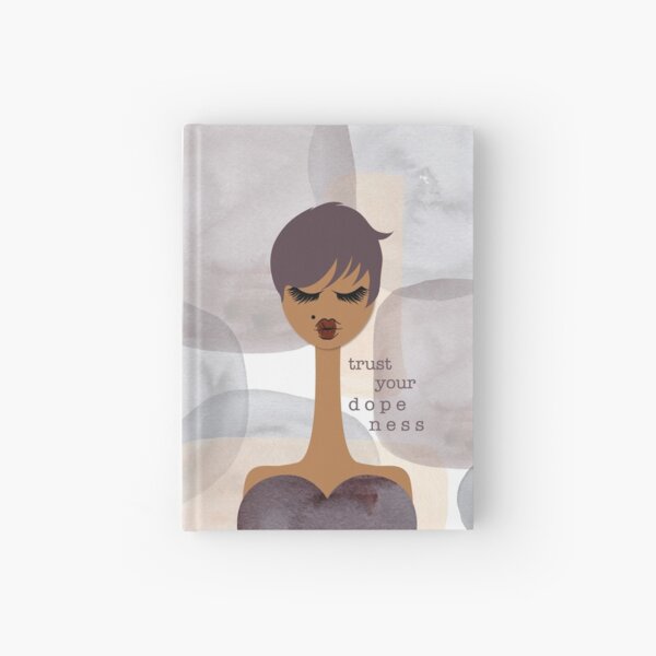 Trust Your Dopeness Hardcover Journal