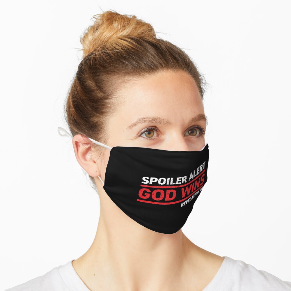 Spoiler Alert - God Wins (Dark Background) Mask